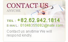 CONTACT US, anyche, TEL : +82.62.942.1814, E-MAIL : 01046355082@nate.com, Contact us anytime We will respond kindly.